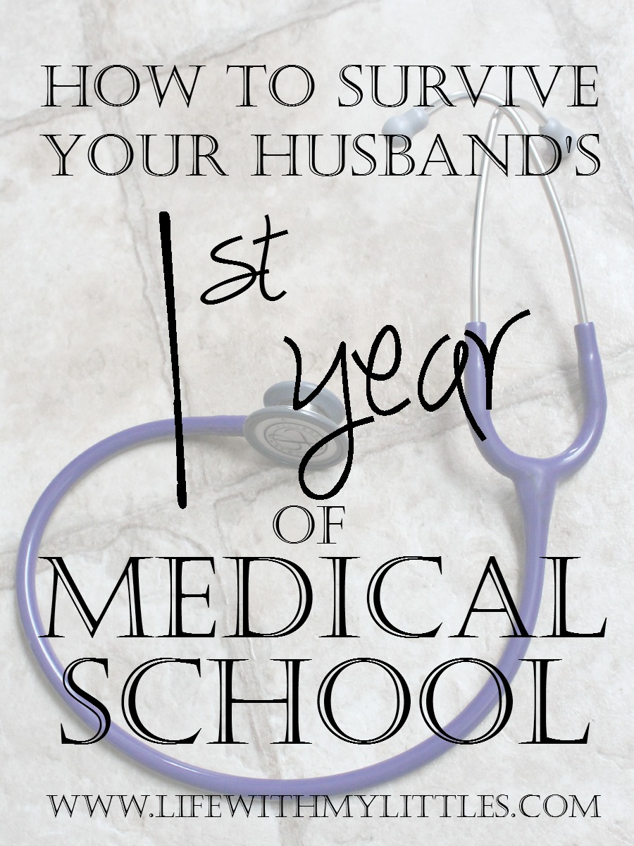 How to Survive Your Husband’s First Year of Medical School