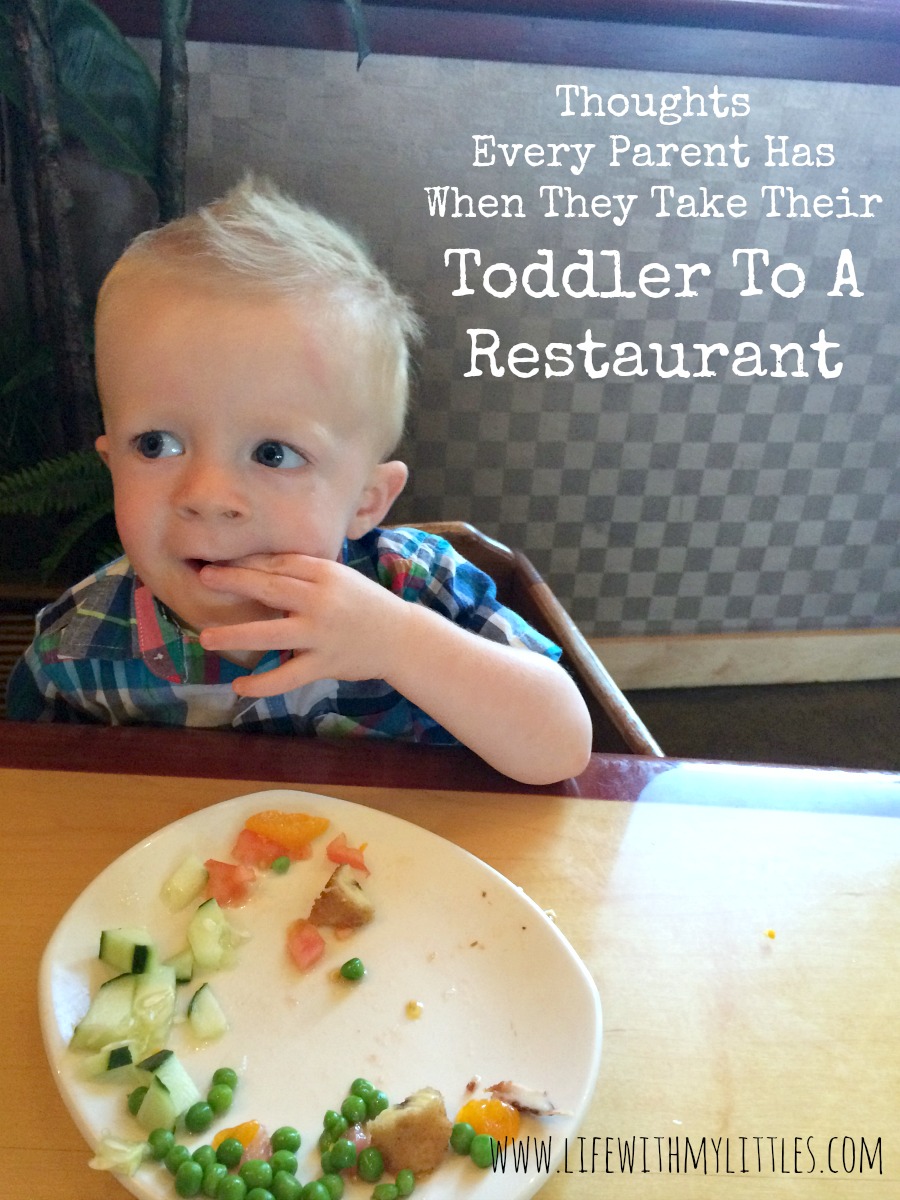 Thoughts Every Parent Has When They Take Their Toddler to a Restaurant