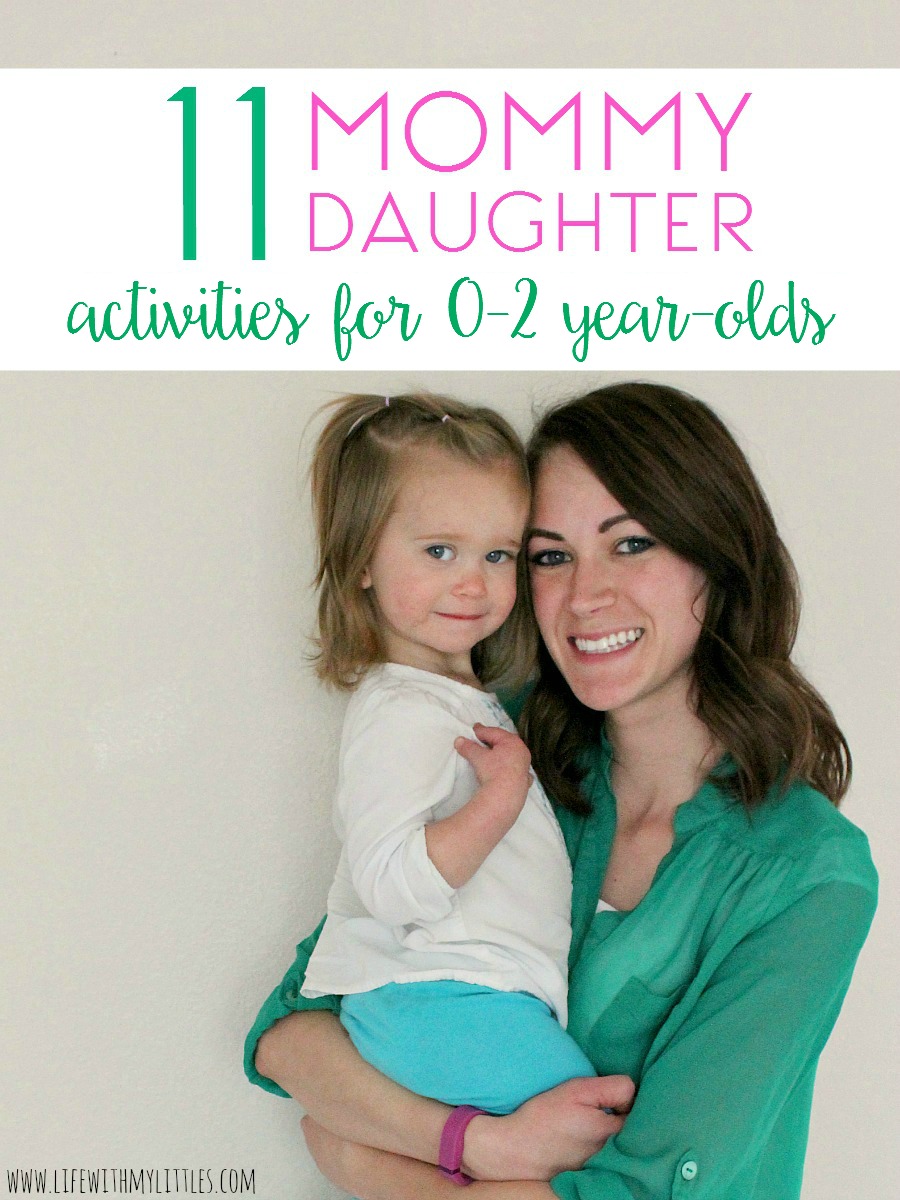 Mommy Daughter Activities to do with 0-2 Year-Olds