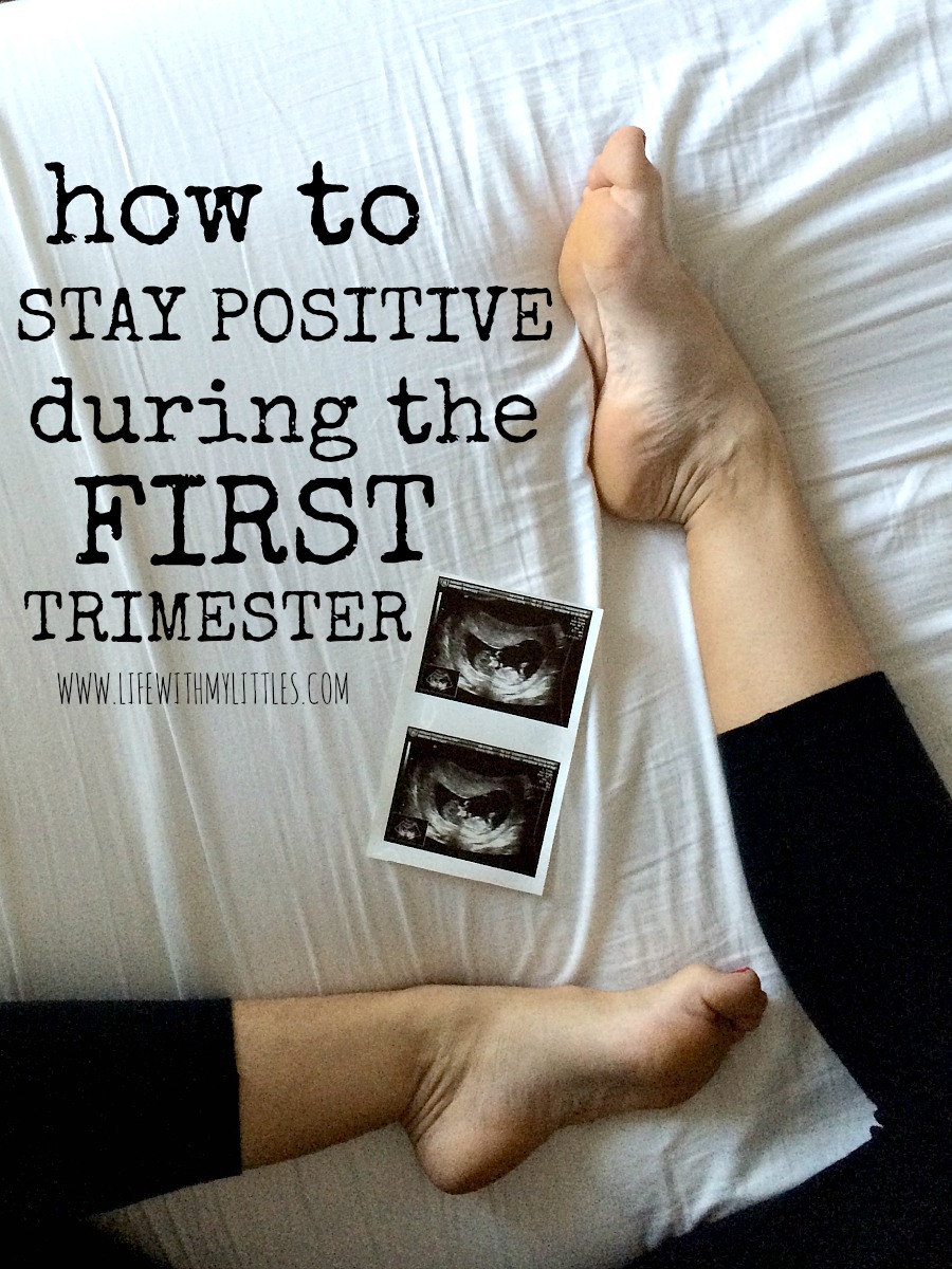 The first trimester is hard emotionally and physically. Here's how to stay positive during the first trimester of pregnancy despite all the crappy things your body goes through!