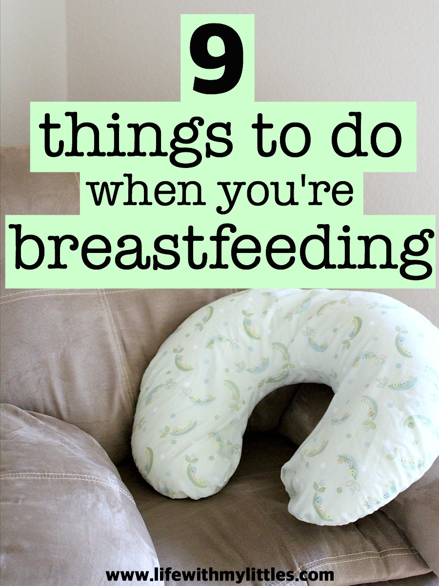 Breastfeeding is great, but it can also be boring! Here are 9 things to do when you're breastfeeding to stay occupied and enjoy the time more!