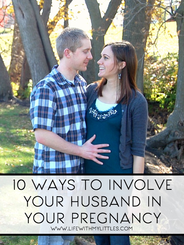 10 Ways to Involve Your Husband In Your Pregnancy