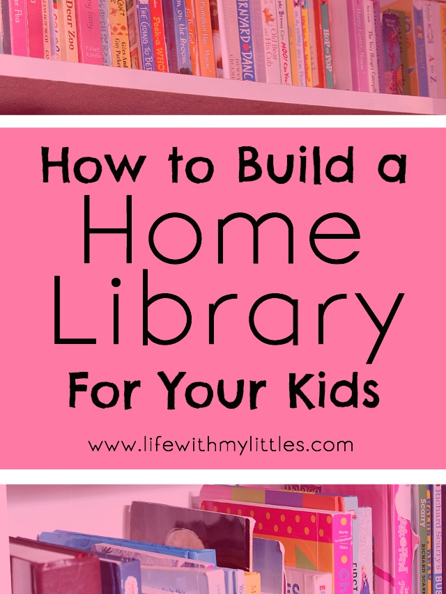 How to Build a Home Library For Your Kids