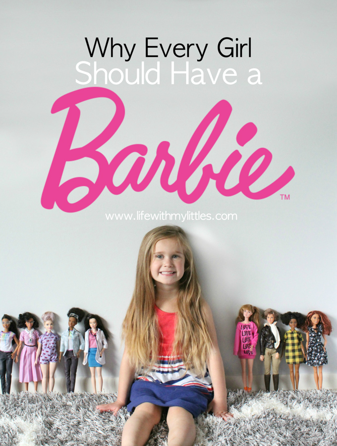 Why Every Girl Should Have a Barbie