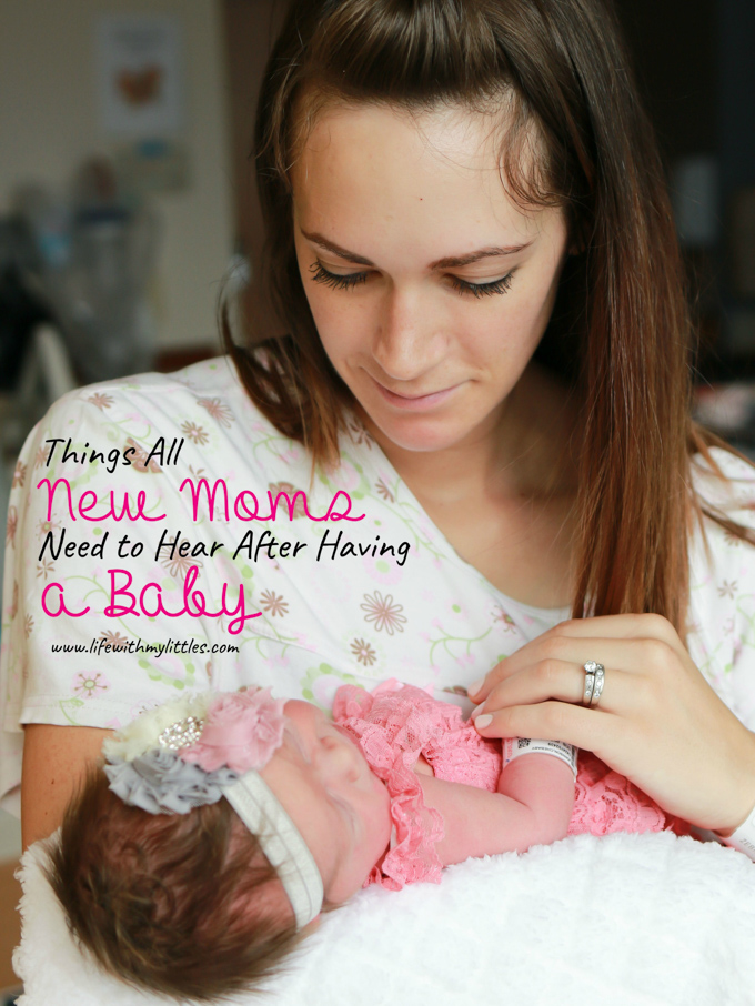 Being a new mom is hard. Here are seven things all new moms need to hear after having a baby. A must read if you're postpartum!