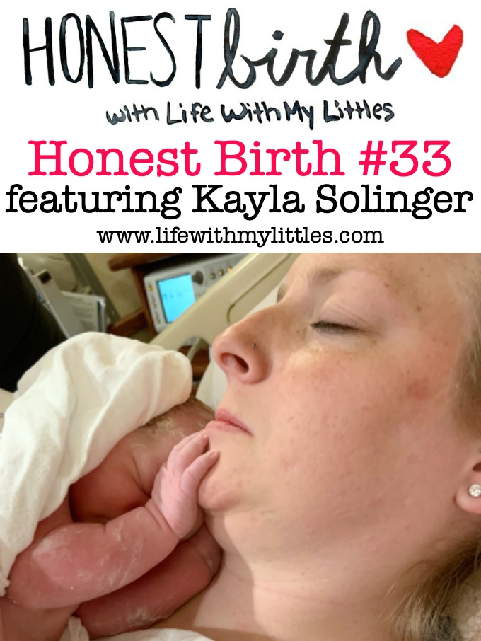 Mama Kayla Solinger shares the hospital birth story of her daughter on the Honest Birth birth story series! Kayla started having back labor at 38 weeks while staying at a hotel near the hospital in the middle of a snow storm! Kayla went into the hospital, got an epidural, and was fully dilated after five hours. She pushed for two hours and with the help of forceps, her daughter was born!