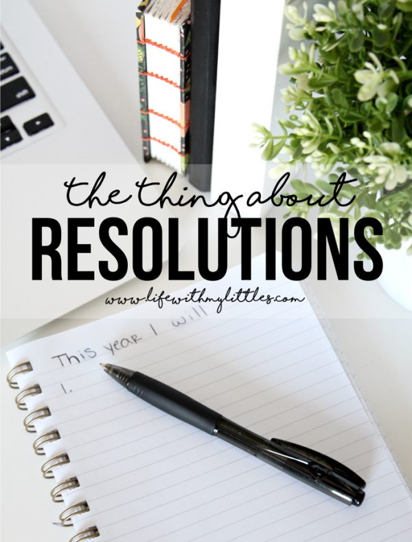 The Thing About Resolutions