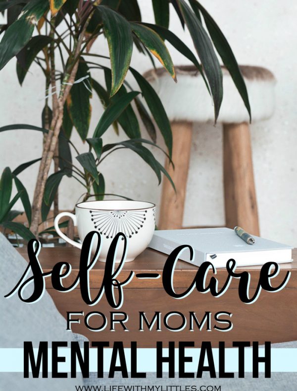 Self-Care for Moms – Mental Health