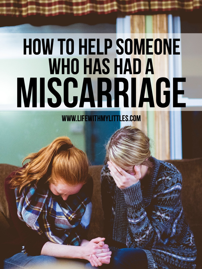 It's hard to know how to help someone who has had a miscarriage. Here are seven things you can do to help lift up and be a friend to someone who has had a miscarriage.