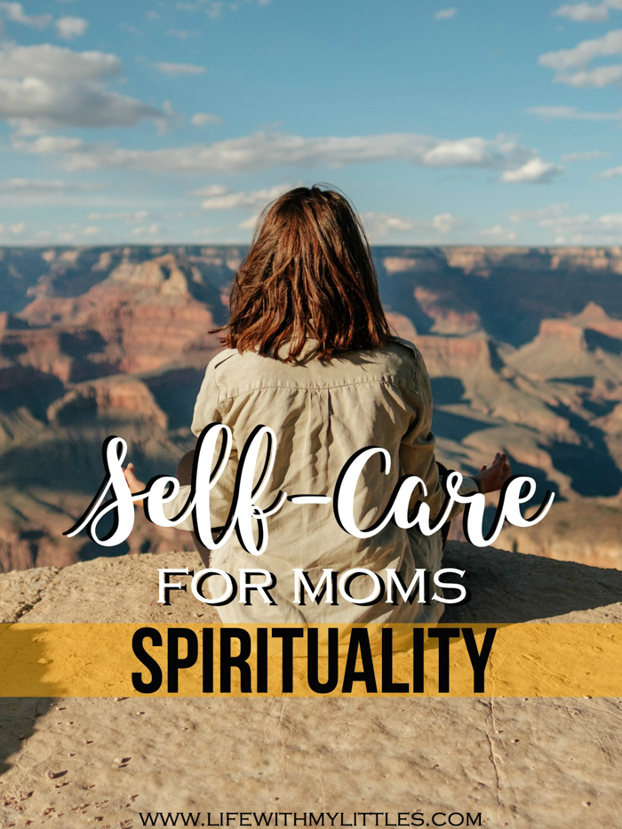 Feeling connected to something bigger than yourself is important for every mom, regardless of what you believe. Here are ten self-care ideas for moms to improve your spirituality.