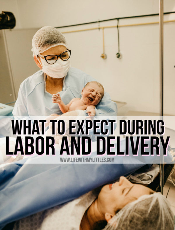 What to Expect During Labor and Delivery