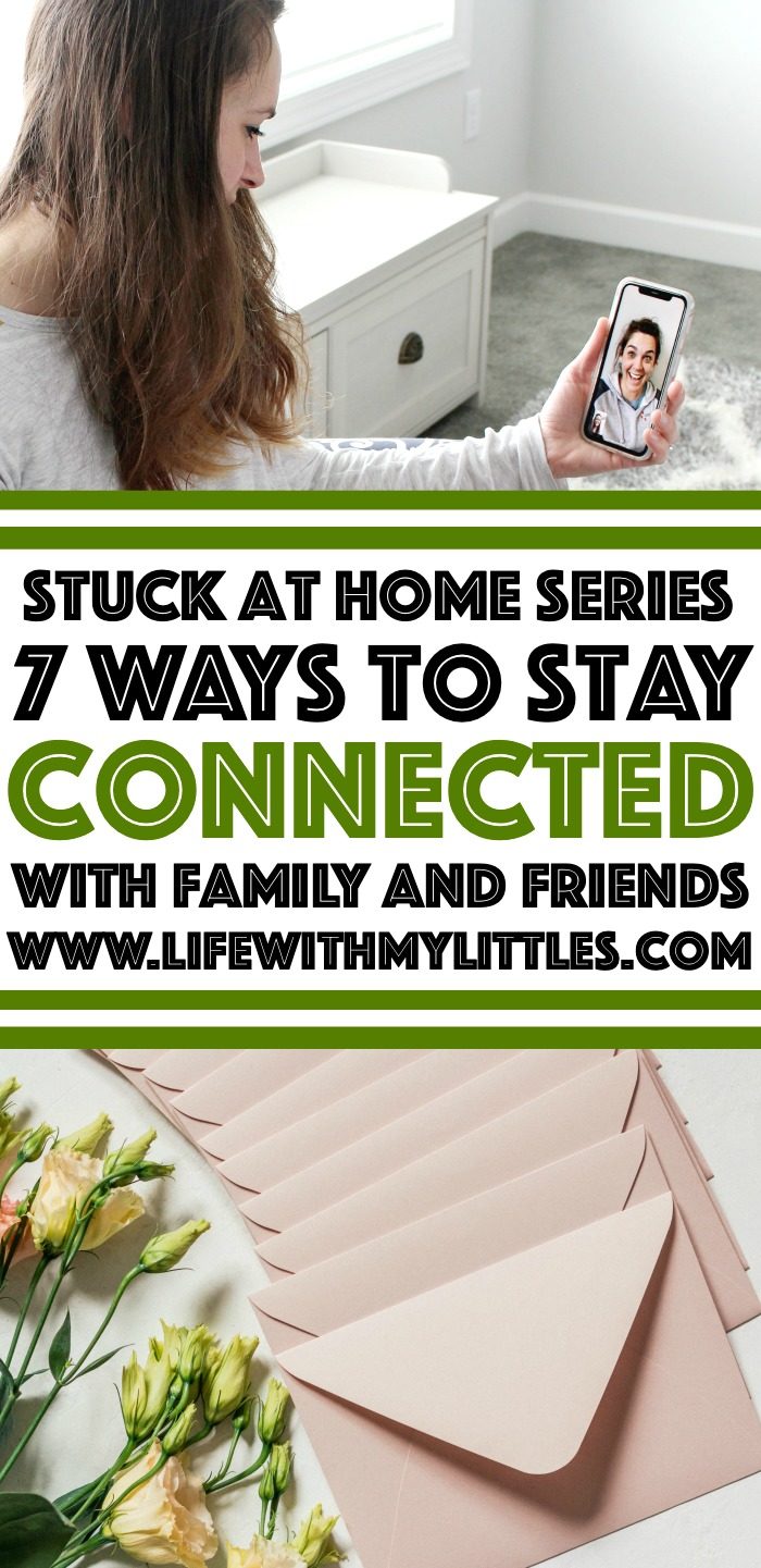 If you're feeling isolated while being stuck at home, here are seven ways to stay connected with friends and family. 
