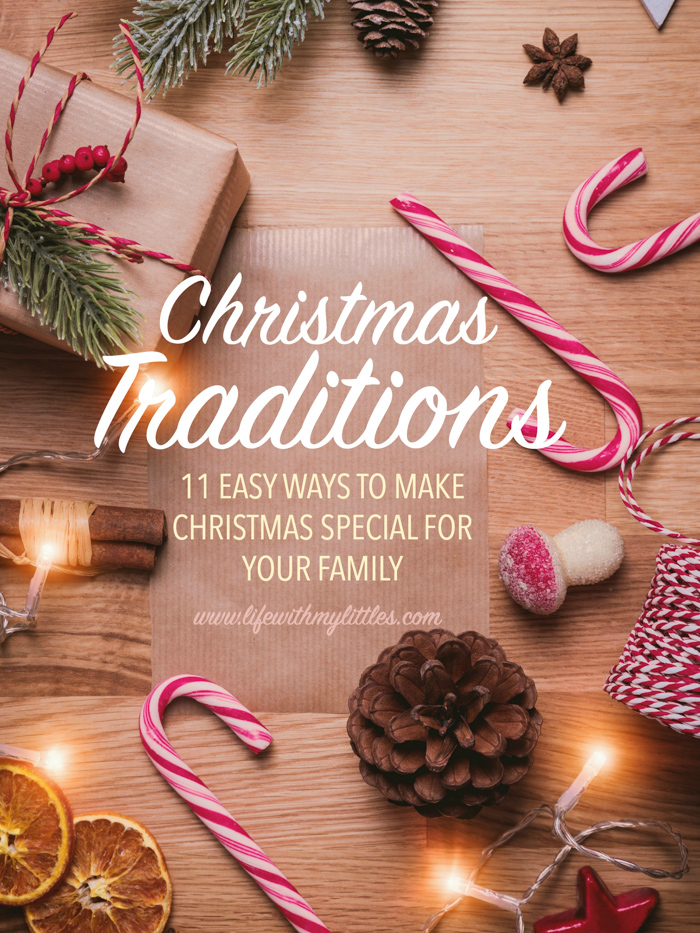 Christmas traditions are such a fun and easy way to make Christmas special. Here are 11 different traditions that can help make Christmas special for your family.