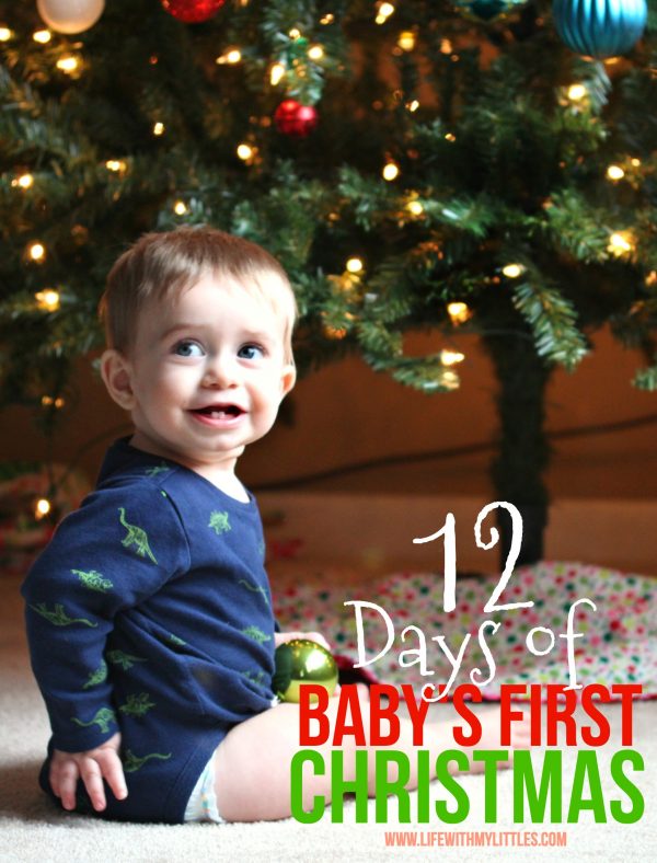 The 12 Days of Baby’s First Christmas