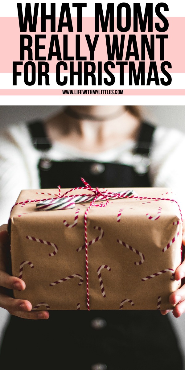 An unfiltered list of what moms really want for Christmas! It's hilarious, but so true! If you need a gift for your wife or mom, you'll find it here!