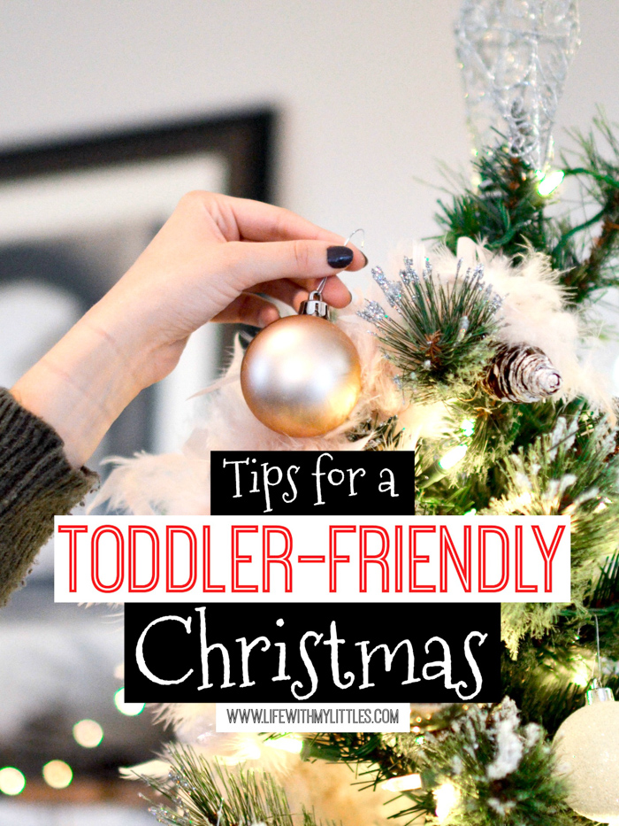 Tips for a toddler-friendly Christmas that will be as magical as it sounds! Follow these ten great tips for decorating for Christmas when you have a toddler or baby at home, and your decorations will actually last until Christmas!