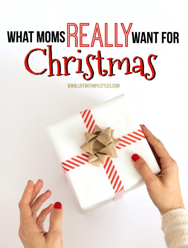 What Moms Really Want for Christmas