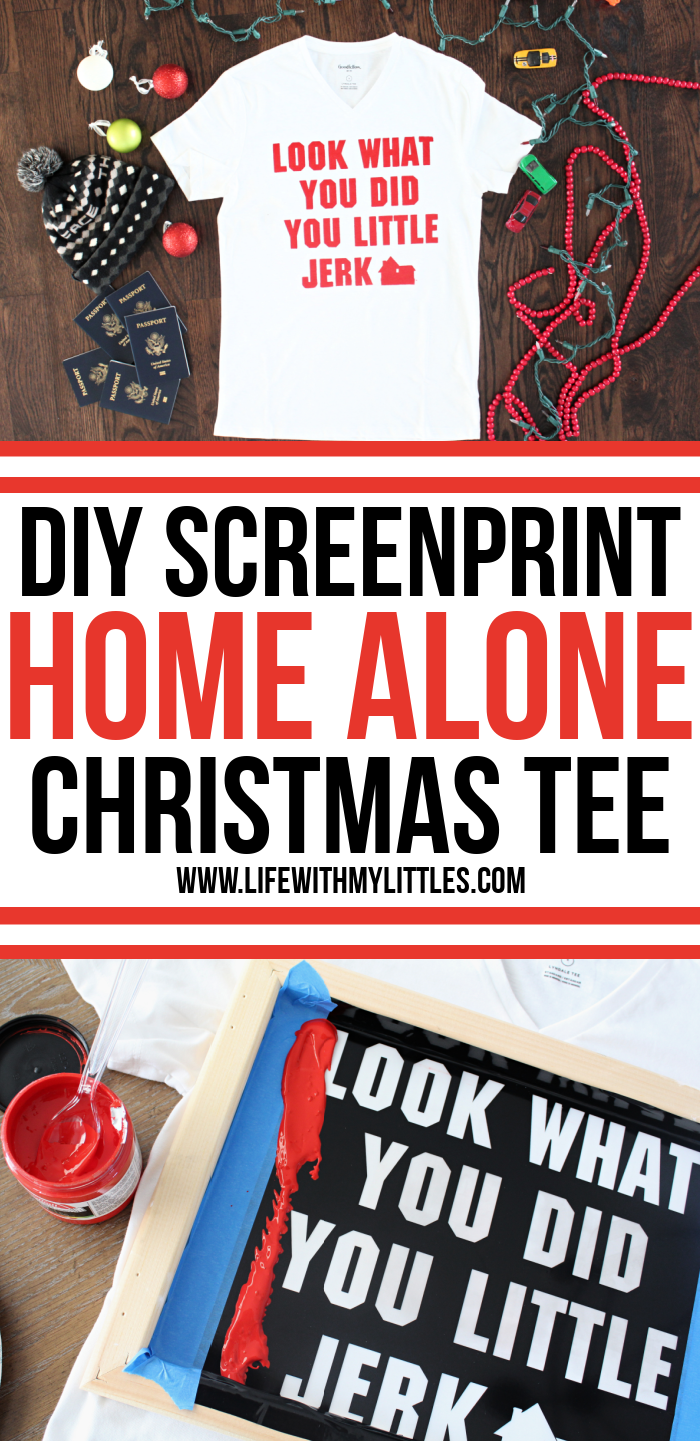 DIY Home Alone screen print shirt based on Uncle Frank's line "Look what you did, you little jerk!" One of the best lines from the original movie on a tee! Includes the free cut file on Cricut Design Space, and a full tutorial!